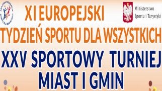 XI Europejski Tydzień Sportu dla Wszystkich oraz XXV Sportowy Turniej Miast i Gmin 2019