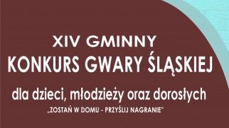 XIV edycja konkursu Gwary Śląskiej - zgłoszenia
